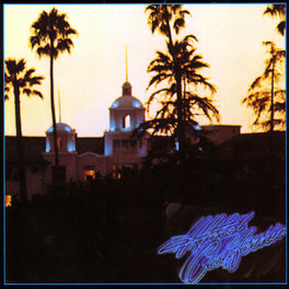 Album cover of Hotel California (2013 Remaster)