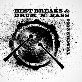Album cover of Best Breaks & Drum 'n' Bass Tracks 2014