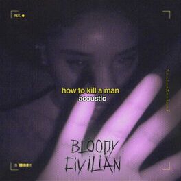 Album cover of How To Kill A Man (Acoustic)