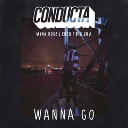 Album cover of Wanna Go (feat. Mina Rose, Coco & Big Zuu)