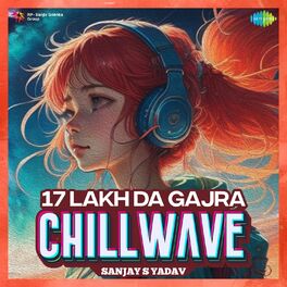 Album cover of 17 Lakh da Gajra (From 