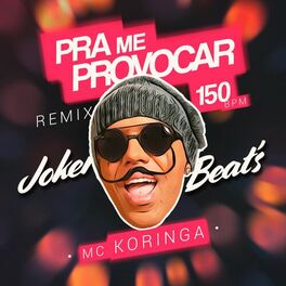 Album cover of Pra Me Provocar (150 Bpm Remix)