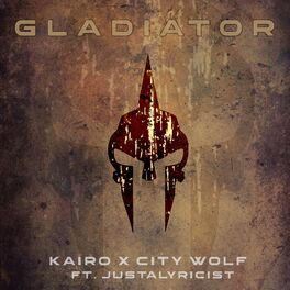Album cover of Gladiator (feat. City Wolf & Justalyricist)