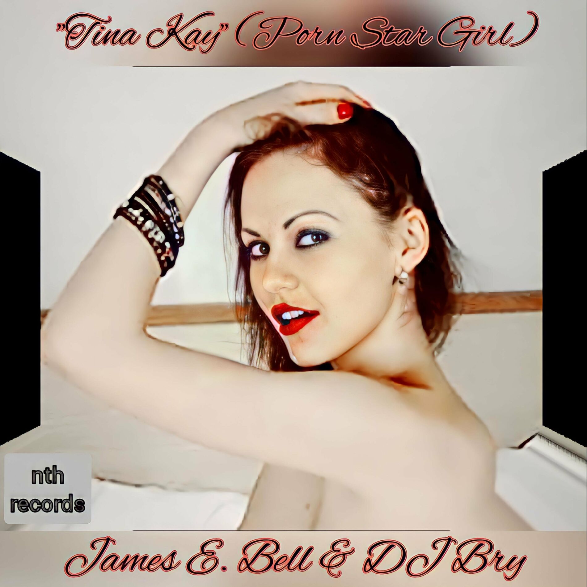 James E. Bell - Tina Kay (Porn Star Girl): lyrics and songs | Deezer