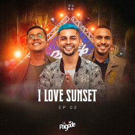 Album cover of I Love Sunset, EP 03