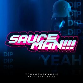 Album cover of Sauceman (Dip, Dip) [feat. Yung Felix]
