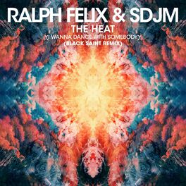Album cover of The Heat (I Wanna Dance with Somebody) (Black Saint Remix)