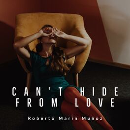 Album cover of Can't Hide from Love