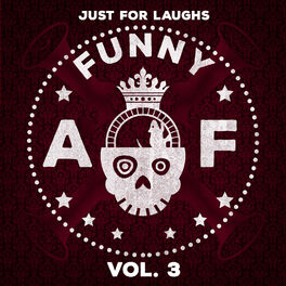 Album cover of Just for Laughs - Funny AF, Vol. 3