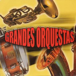 Album cover of Grandes Orquestas, Vol. 1