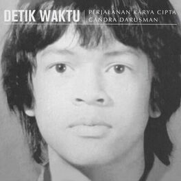 Album cover of Detik Waktu : Perjalanan Karya Cipta Candra Darusman