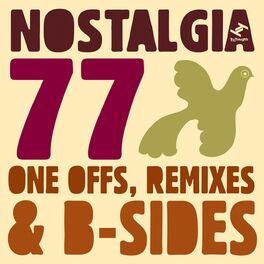 Album cover of Nostalgia 77's One Offs, Remixes & B-sides