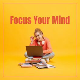 Album cover of Focus Your Mind: Binaural Beats for Work and Study