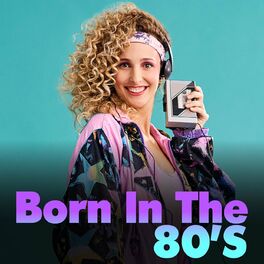 Album cover of Born in the 80's