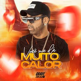 Album cover of Você Me Dá Muito Calor