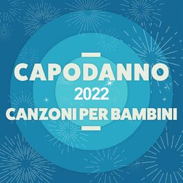 Album cover of Capodanno 2022 Canzoni per bambini