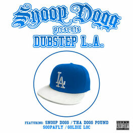 Album cover of Snoop Dogg Presents : Dubstep L.A.