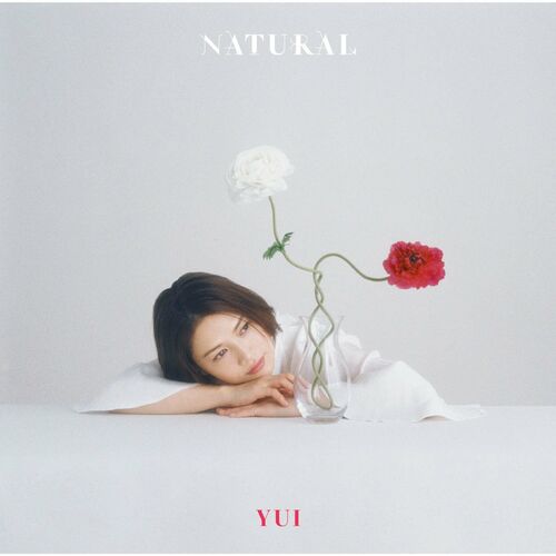 Yui - NATURAL: lyrics and songs | Deezer