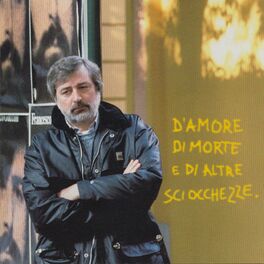 Album cover of D'Amore Di Morte E Di Altre Sciocchezze