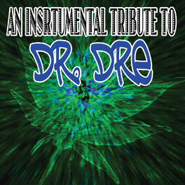 Album cover of An Instrumental Tribute To Dr. Dre