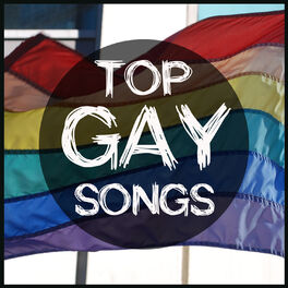 Album cover of Top Gay Songs: Best Gay Music & Lgtb Pride Anthems 70's 80's 90's Disco Music Hits