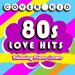 Album cover of 80s Love Hits: Relaxing Piano Covers