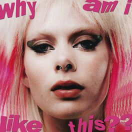 Album cover of why am i like this??