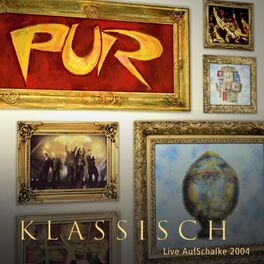 Album cover of PUR Klassisch - Live AufSchalke 2004