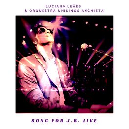 Album cover of Song For J.B. (Live)