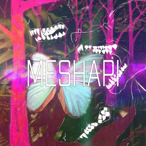 MESHAPI - MY VIBE [EP]