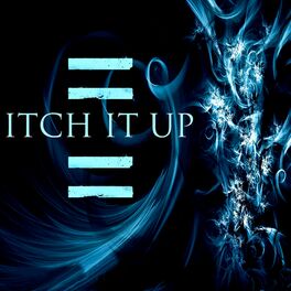 Album cover of Itch It Up