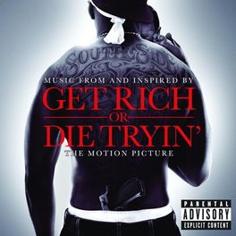 Album picture of Get Rich Or Die Tryin'- The Original Motion Picture Soundtrack