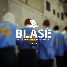Album cover of Blasé (feat. Future & Rae Sremmurd)