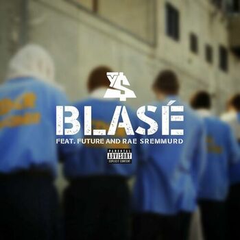 Blasé (feat. Future & Rae Sremmurd) cover