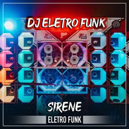 Album cover of Sirene EletroFunk