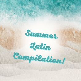 Album cover of Summer Latin Compilation!