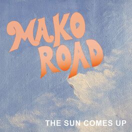 Album cover of The Sun Comes Up