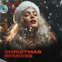 Album cover of Christmas Remixes 2023
