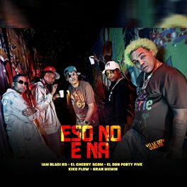 Album cover of Eso No e Na
