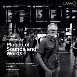 Album cover of Henrik Hellstenius: Places of Sounds and Words