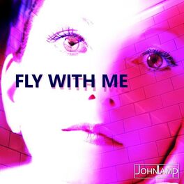 Album cover of Fly with Me