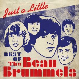 Album cover of Just a Little - Best of The Beau Brummels