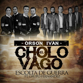 Album cover of El Cholo Vago (feat. Grupo Fernandez)