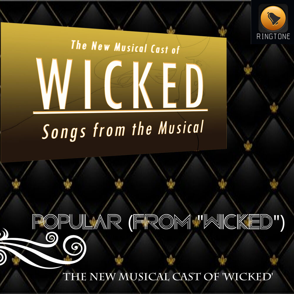 Casting music. Popular Wicked. Popular (from "Wicked". Popular от Wicked. New Music from.