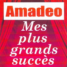 Album cover of Mes plus grands succès - Amadeo