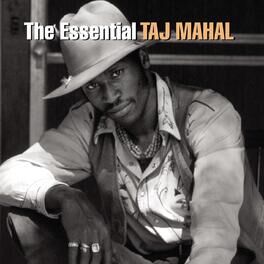 Album cover of The Essential Taj Mahal