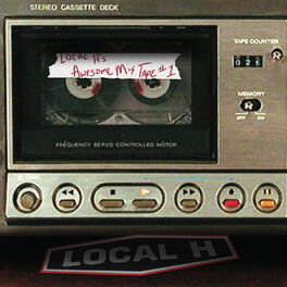 Album cover of Local H's Awesome Mix Tape #1