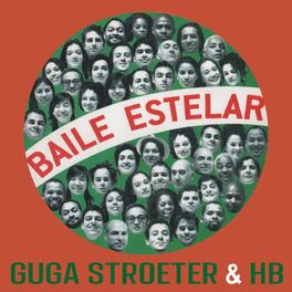 Album cover of Guga Stroeter & HB - Baile Estelar
