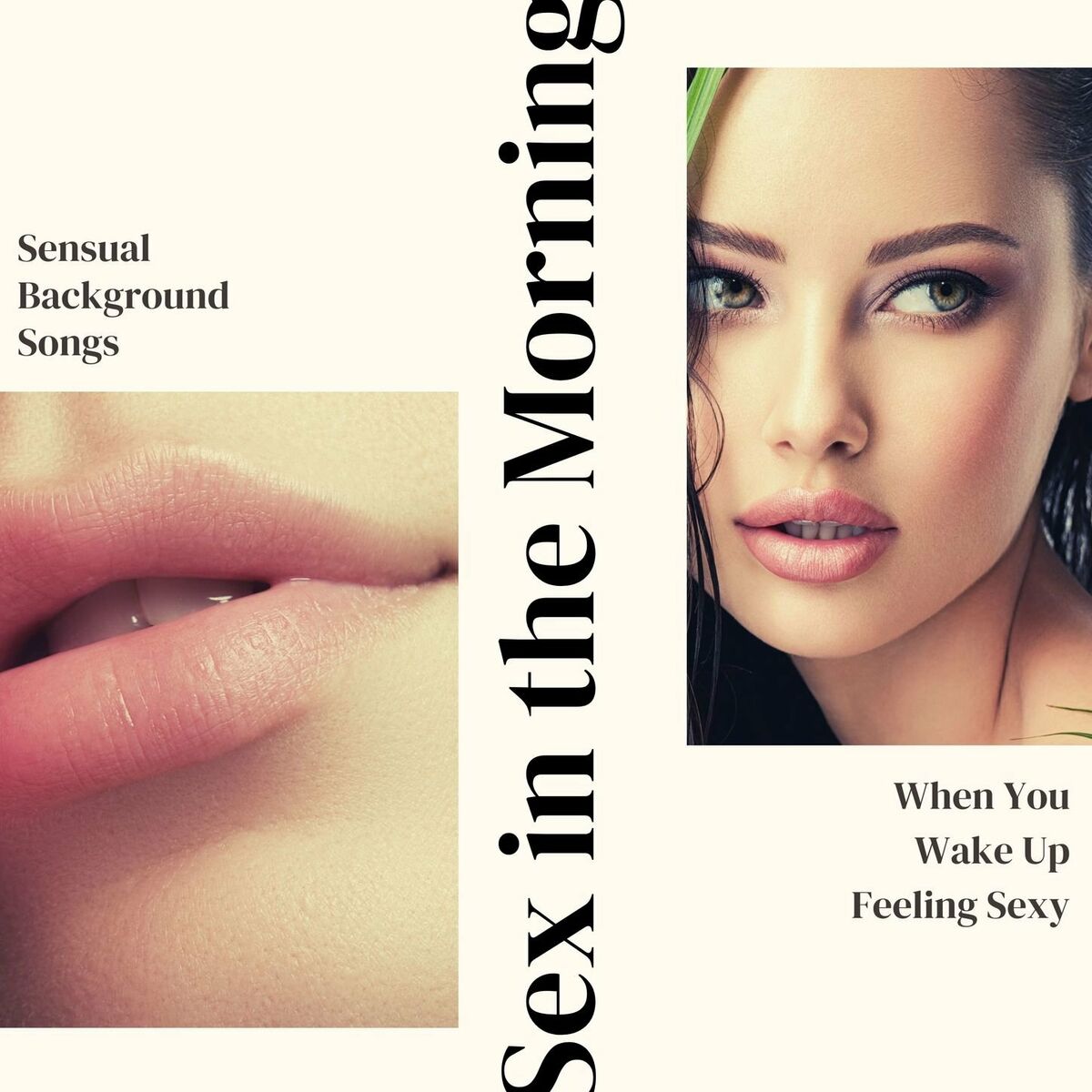 Various Artists - Sex in the Morning: Sensual Background Songs When You  Wake Up Feeling Sexy: lyrics and songs | Deezer