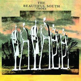 Album cover of The Beautiful South - Choke